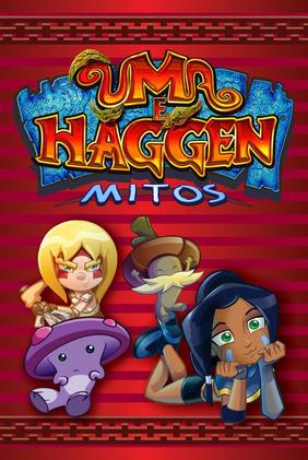 Uma e Haggen: Mitos